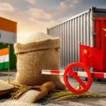 भारत-चीन चावल कारोबार पर लगा विराम, चीन ने 7 भारतीय निर्यातकों का रजिस्ट्रेशन किया रद्द